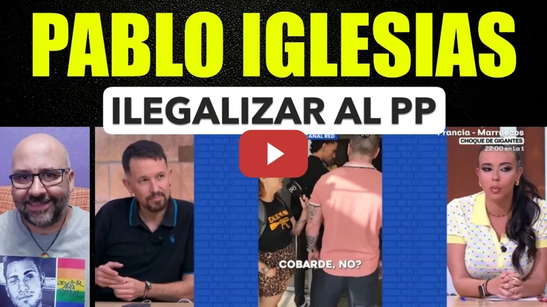 Embedded thumbnail for Pablo Iglesias, ilegalizar al PP, con la Iglesia hemos topado. Desokupo.