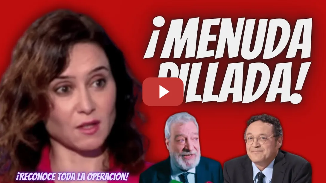 Embedded thumbnail for ¡ATENTO! - Ayuso “RECONOCE” estar AL TANTO de la FILTRACIÓN de MAR - ¡MENUDA PILLADA!