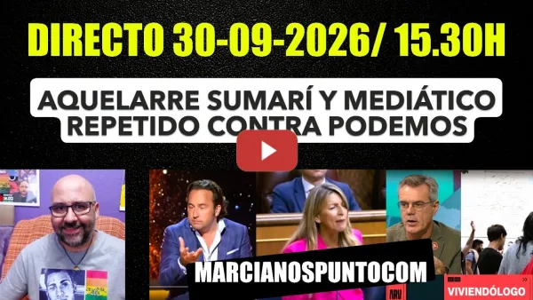 Embedded thumbnail for Directo 30 de Septiembre de 2026/ 15.30h. DECRETO. Aquelarre repetido contra Podemos.