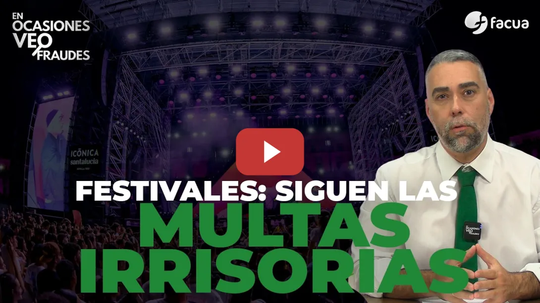 Embedded thumbnail for FESTIVALES: SIGUEN LAS MULTAS IRRISORIAS