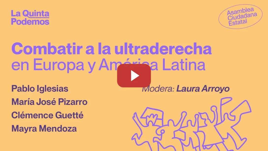 Embedded thumbnail for La Quinta. Combatir a la ultraderecha en Europa y América Latina.