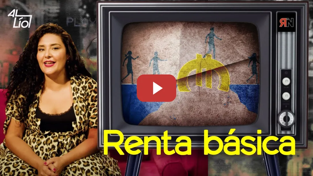 Embedded thumbnail for Renta básica | AL LÍO