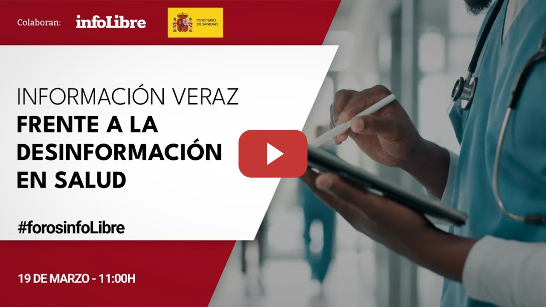 Embedded thumbnail for Foro Infolibre: "Información veraz frente a la desinformación en salud"