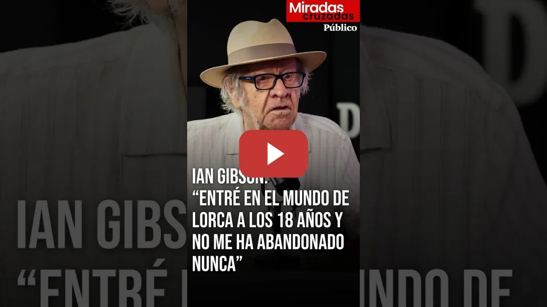 Embedded thumbnail for Ian Gibson: “Entré en el mundo de Lorca a los 18 años y no me ha abandonado nunca”