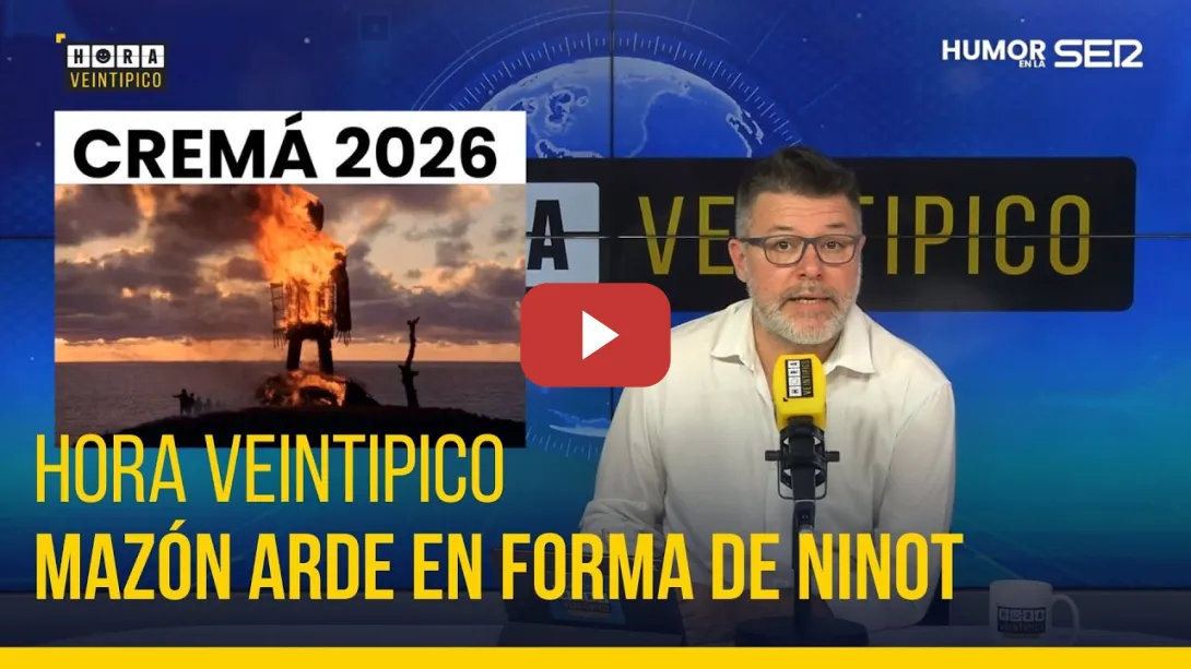 Embedded thumbnail for Hora Veintipico | Mazón arde en forma de ninot