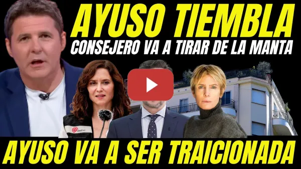 Embedded thumbnail for CONSEJERO DE AYUSO ACORRALADO VA A TIRAR DE LA MANTA "PROPIETARIA VENTA DEL ÁTICO CONTARÁ LA VERDAD