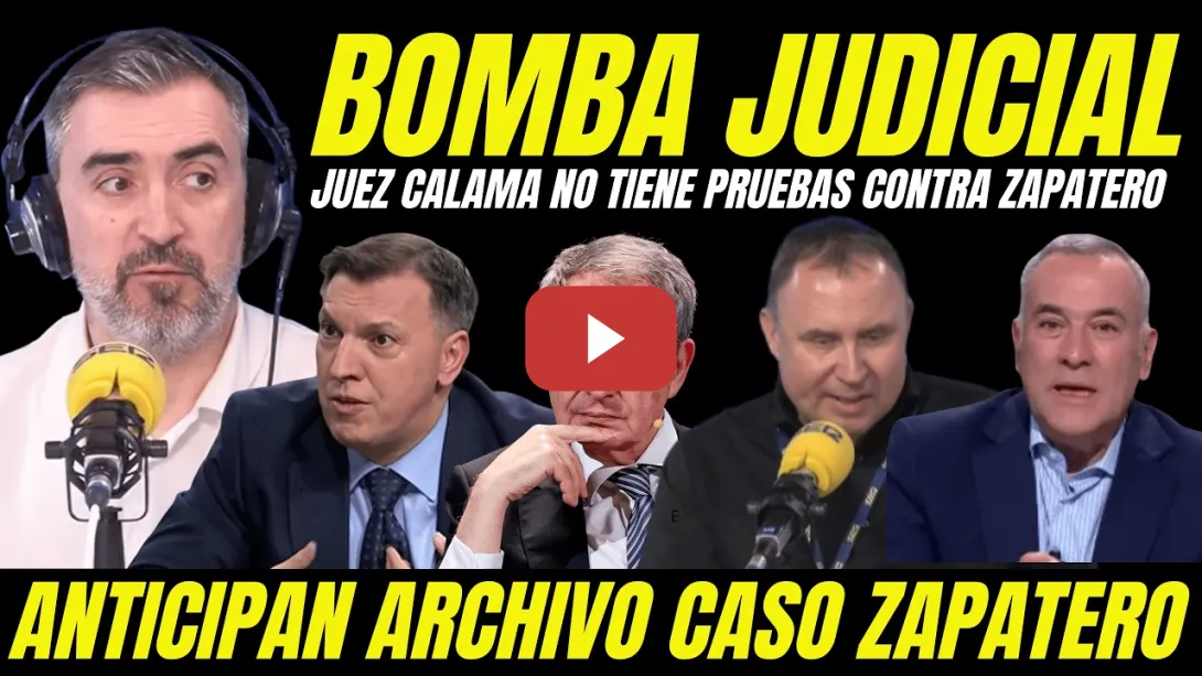 Embedded thumbnail for SUELTAN BOMBA CASO ZAPATERO "EL JUEZ CALAMA NO TIENE PRUEBAS" DENUNCIAN MONTAJE BASADO EN BULOS