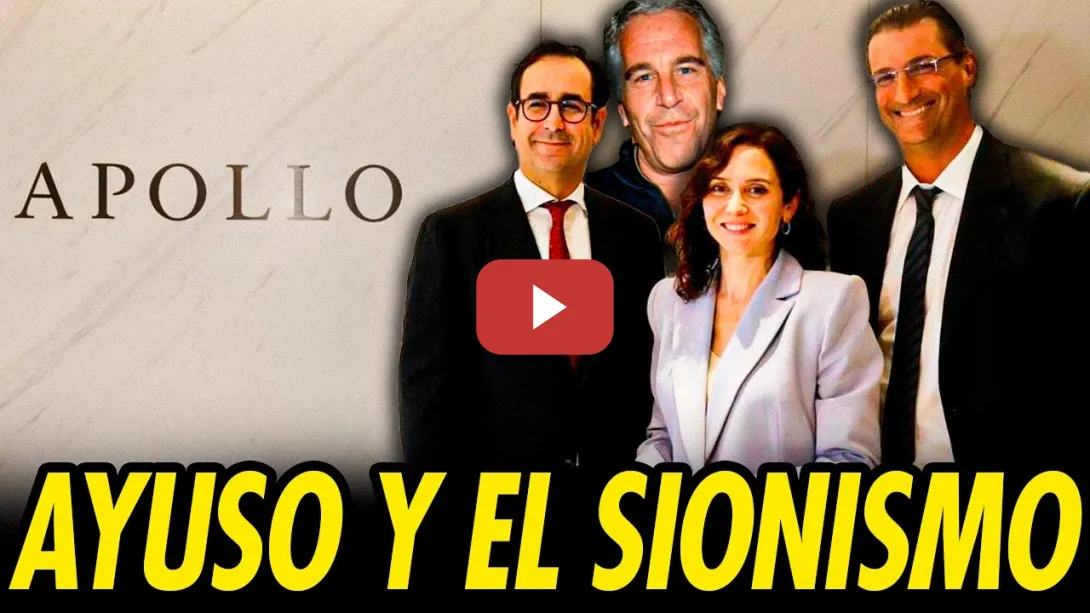 Embedded thumbnail for AYUSO VIAJA A EEUU PARA ADORAR AL SIONISMO Y SE REUNE CON APOLLO, LA EMPRESA DEL SOCIO DE EPSTEIN