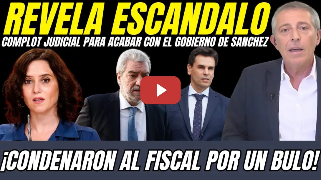 Embedded thumbnail for 💣 MIGUEL A. CAMPOS REVELA COMPLOT JUDICIAL CONTRA EL GOBIERNO ¡EL FISCAL CONDENADO POR UN BULO!