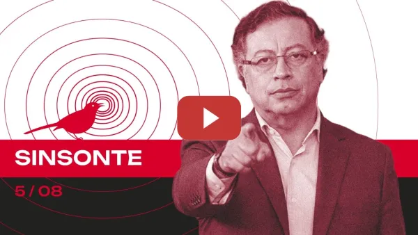 Embedded thumbnail for Petro: “EEUU impuso un presidente en Colombia” / Revocan visa a embajadora de Brasil | SINSONTE 2x3