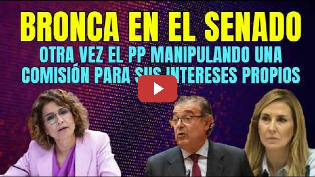 Embedded thumbnail for Bronca en Comisión Manipulada por el PP, donde María Jesús Montero se lía y reparte leña al PP