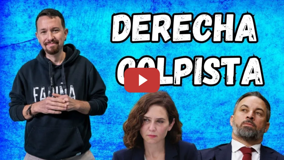 Embedded thumbnail for &quot;La derecha madrileña está dispuesta a dar los golpes de Estado que sean necesarios&quot; Pablo Iglesias