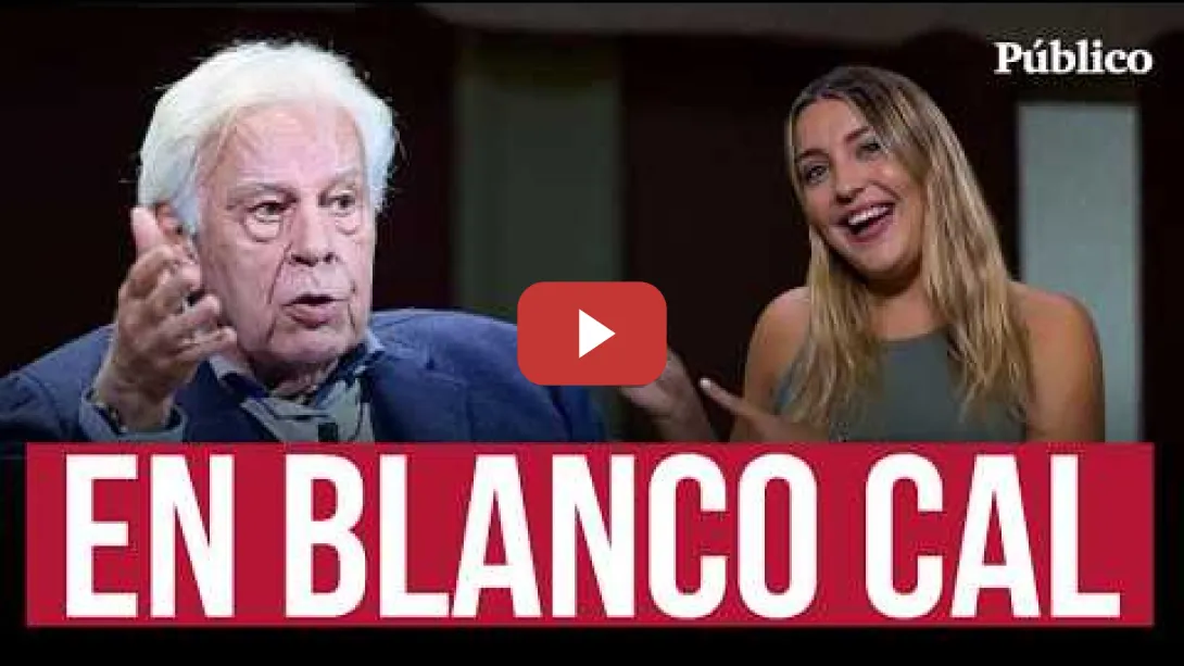 Embedded thumbnail for FELIPE GONZÁLEZ, INFLUENCER de la DERECHA | El expresidente opositor