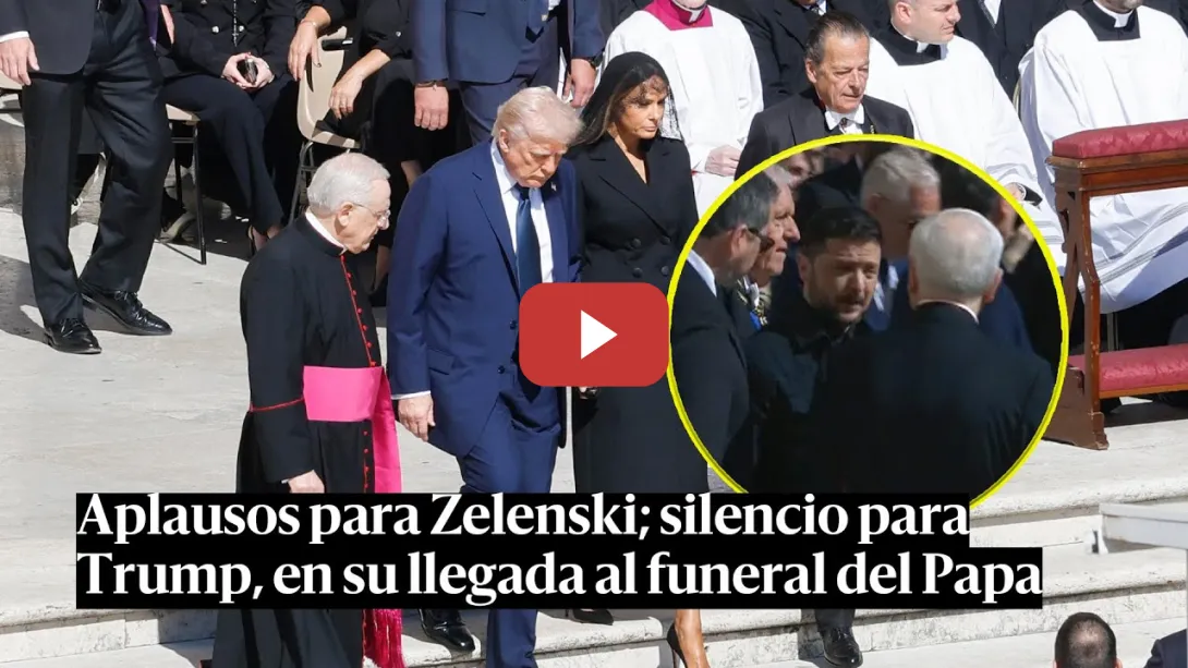 Embedded thumbnail for Aplausos a ZELENSKI, silencio para TRUMP I Funeral del PAPA FRANCISCO