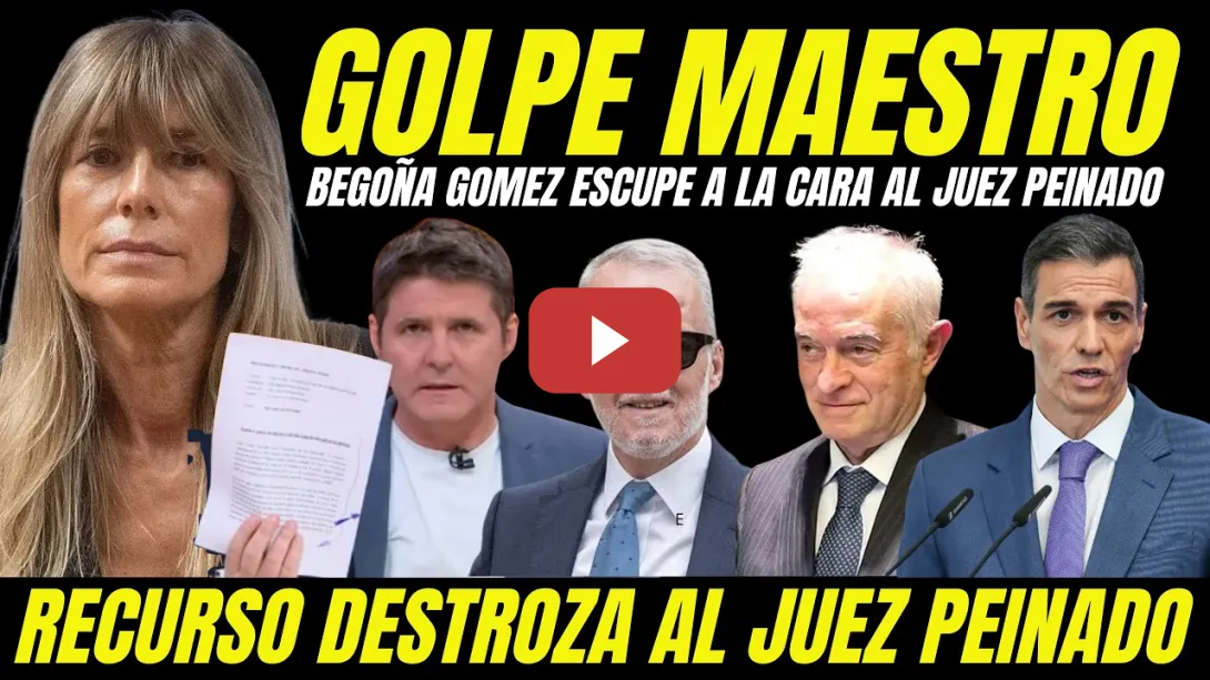 Embedded thumbnail for BEGOÑA GÓMEZ ESCUPE EN LA CARA AL JUEZ PEINADO TRAS GOLPE MAESTRO PASAPORTE VIAJE A REINO UNIDO