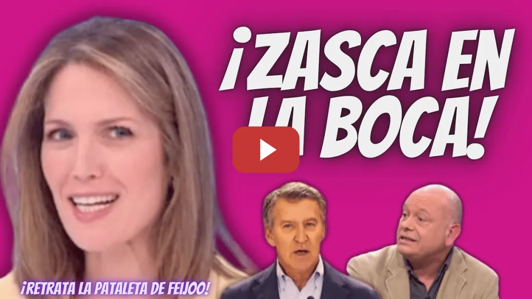 Embedded thumbnail for Silvia Intxaurrondo “ZASQUEA” a un TERTULIANO PEPERO y RETRATA la PATALETA de Feijóo en su PROGRAMA