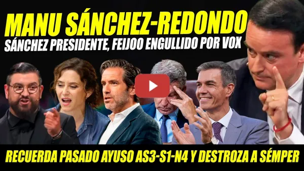 Embedded thumbnail for MANU SÁNCHEZ-IVÁN REDONDO HACEN CAGARSE ENCIMA A FEIJÓO. AYUSO Y SÉMPER HECHOS TRIZAS. PERRO ANDALUZ