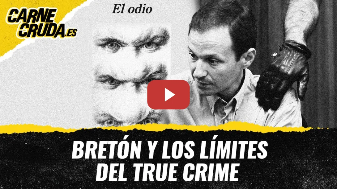 Embedded thumbnail for T11x104 - Bretón y los límites del true crime (CARNE CRUDA)