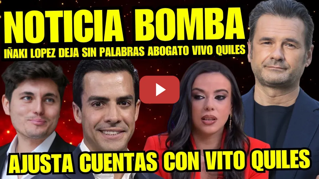 Embedded thumbnail for IÑAKI LÓPEZ MACHACA al ABOGADO DE VITO QUILES y TIRA DE LA MANTA SOBRE SU INGRESO EN PRISIÓN