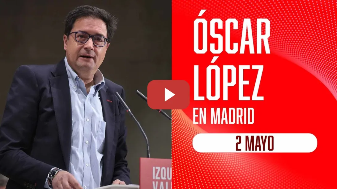 Embedded thumbnail for Óscar López interviene en un acto organizado por PSOE-M para celebrar el 2 de Mayo