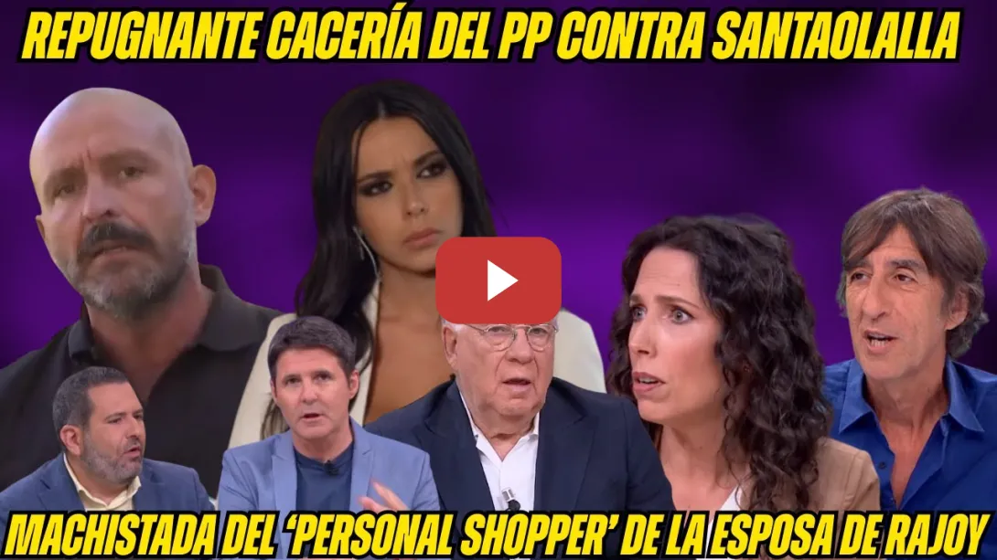 Embedded thumbnail for El PP DIFAMA a SANTAOLALLA &quot;PROSTIT....&quot; ¡VAPULEADO! Pepero INSULTA a SÁNCHEZ, le dan su MERECIDO