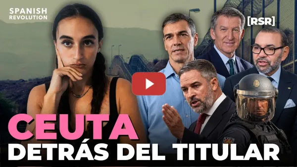 Embedded thumbnail for CEUTA A FONDO: ¿Quién GANA con el CAOS? #Reportaje SR
