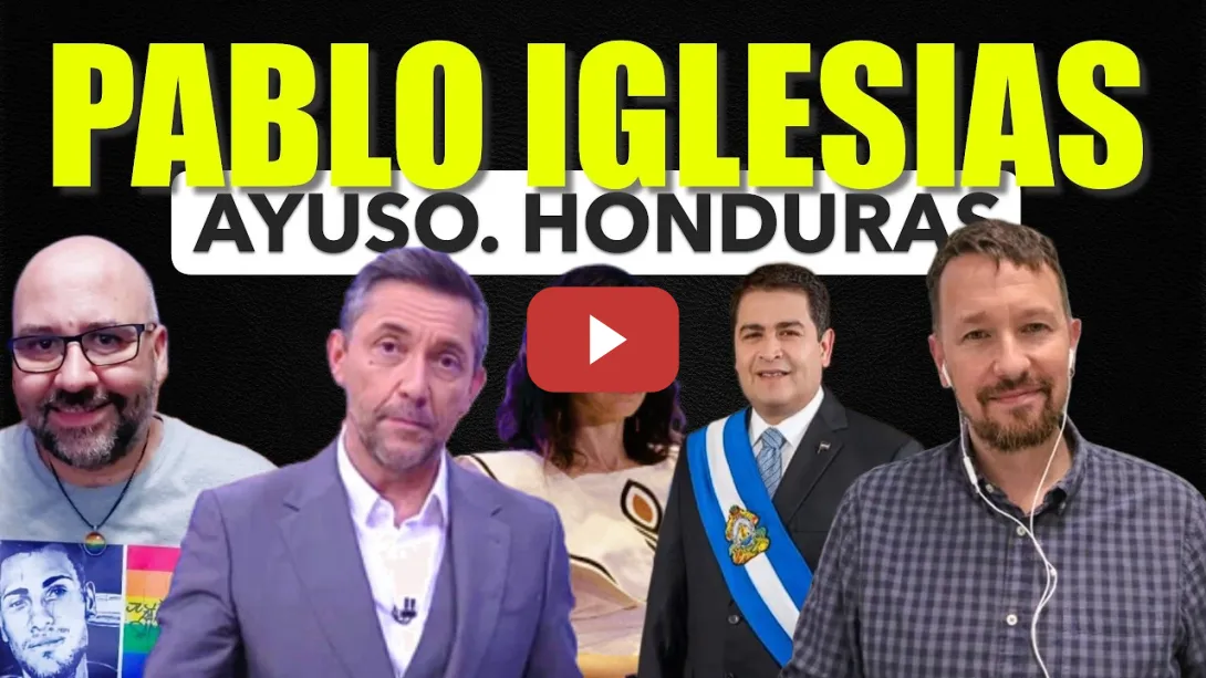 Embedded thumbnail for Pablo Iglesias habla de Ayuso en México y de los audios del ex Presidente de Honduras.