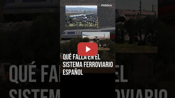Embedded thumbnail for Qué hay detrás del ACCIDENTE FERROVIARIO en URDA: falta de inversión y fragmentación de competencias