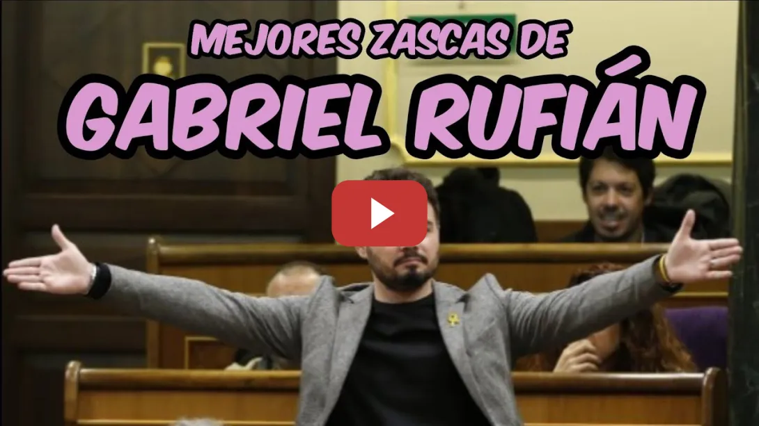 Embedded thumbnail for MEJORES ZASCAS DE GABRIEL RUFIÁN #rufian #erc #podemos #fascismo #corrupción #mazon #vox #psoe #pp