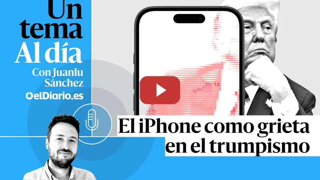 Embedded thumbnail for 🎙 PODCAST | El iPhone como grieta en el trumpismo · UN TEMA AL DÍA