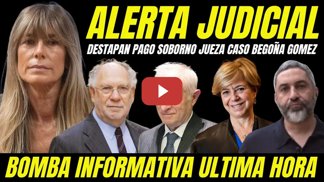 Embedded thumbnail for BOMBAZO BEGOÑA GÓMEZ "DESTAPAN PAGOS SOBORNOS DEL PP A JUEZA AUDIENCIA PROVINCIAL AVALA JUEZ PEINADO