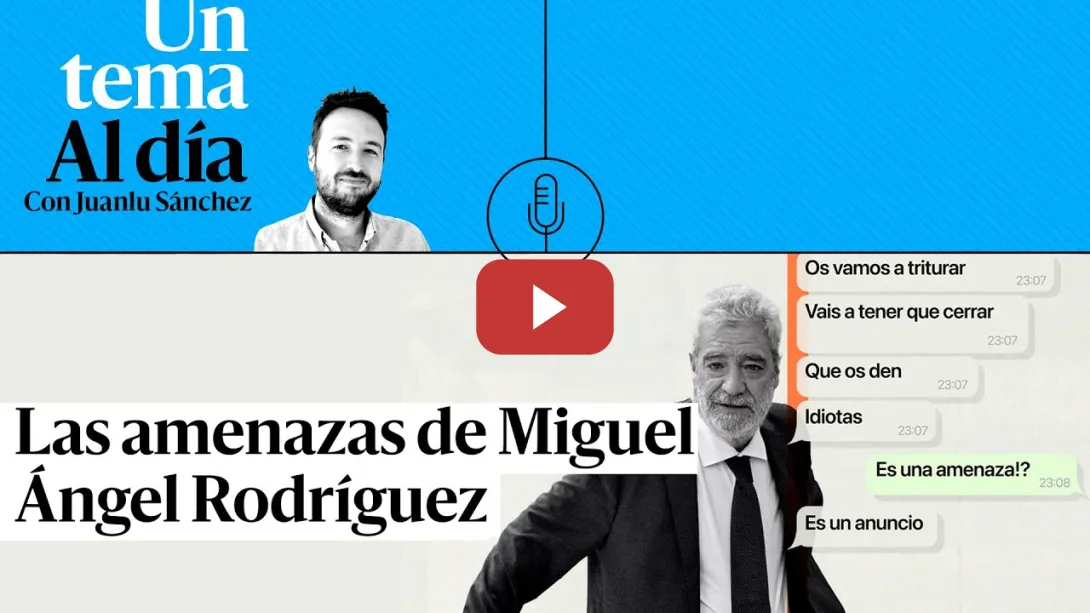 Embedded thumbnail for 🎙 PODCAST | Las amenazas de Miguel Ángel Rodríguez