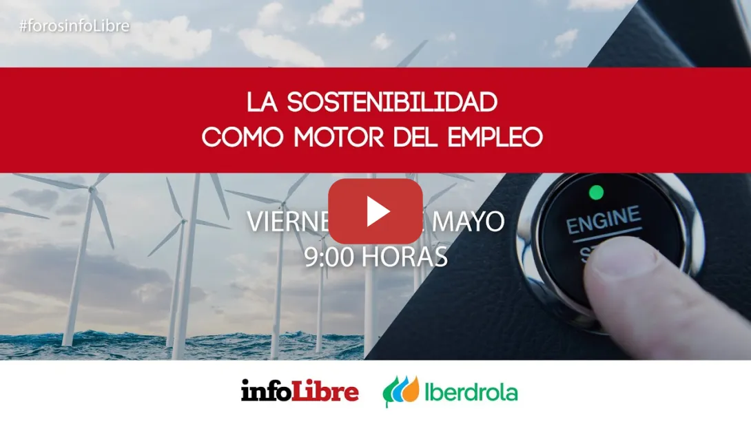 Embedded thumbnail for Foro infoLibre &quot;La Sostenibilidad como Motor del Empleo&quot;