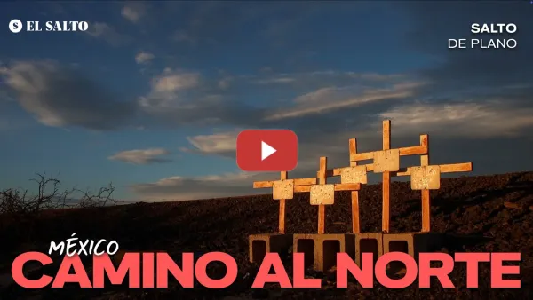 Embedded thumbnail for Camino al norte. La travesía en "La Bestia" hacia EEUU