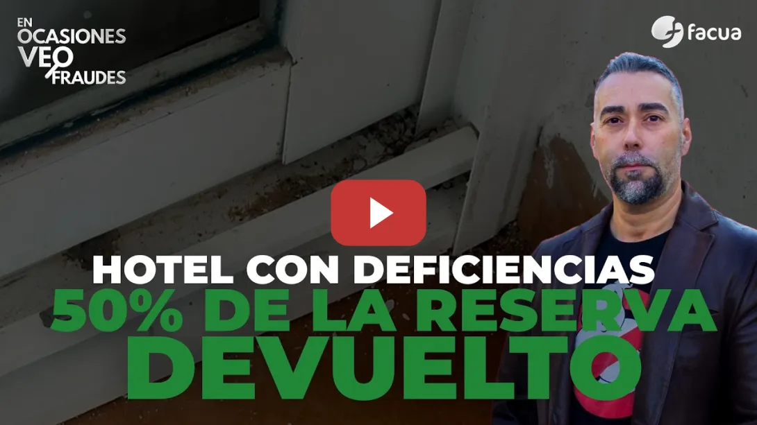 Embedded thumbnail for HOTEL CON DEFICIENCIAS: LE DEVUELVEN EL 50% DE LA RESERVA