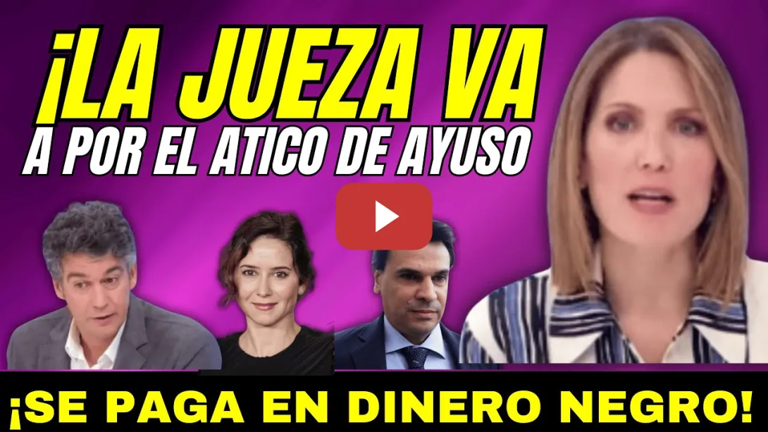Embedded thumbnail for JAKE A AYUSO, ÁTICO PAGADO EN DINERO NEGRO, NO PUEDEN DEMOSTRAR PAGOS, ¿FIN DE SU CARRERA POLÍTICA?