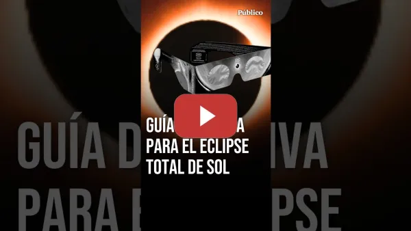 Embedded thumbnail for TODO lo que debes saber sobre el ECLIPSE solar que ESPAÑA lleva 121 AÑOS esperando