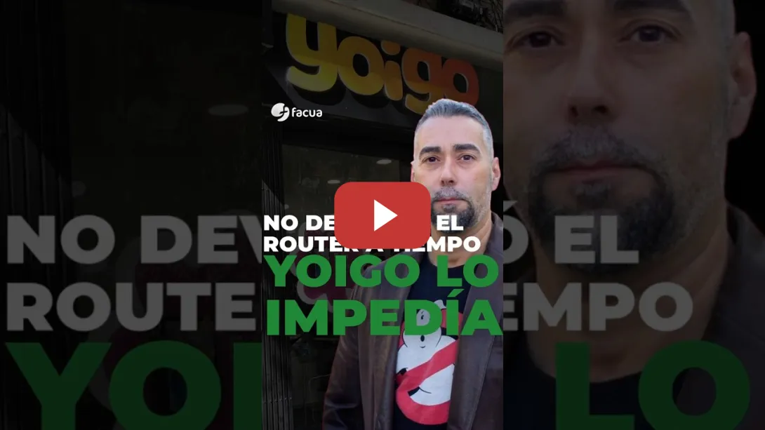 Embedded thumbnail for NO DEVOLVIÓ EL ROUTER A TIEMPO PORQUE YOIGO LO IMPEDÍA