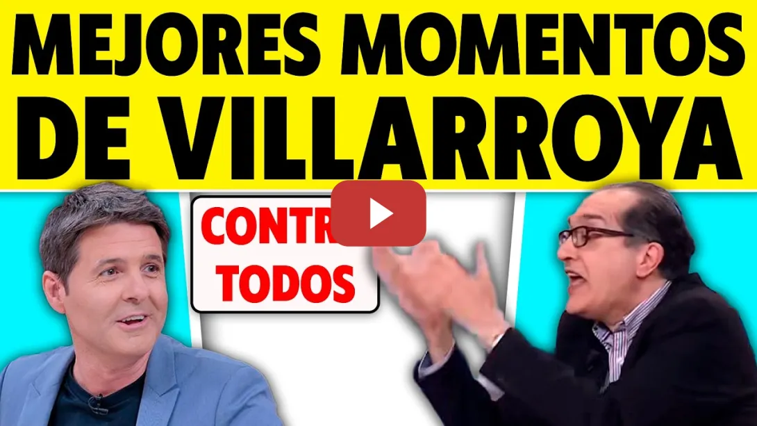 Embedded thumbnail for LOS MEJORES MOMENTOS DE VILLARROYA. ¡DEBATE CON TODOS!