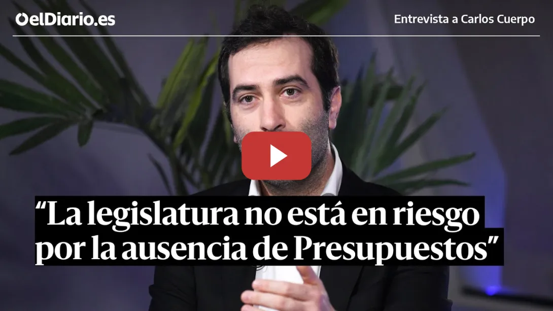 Embedded thumbnail for Entrevista a CARLOS CUERPO: “La legislatura no está en riesgo por la ausencia de Presupuestos”