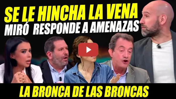 Embedded thumbnail for GONZALO MIRÓ RESPONDE AL PELELE DE AYUSO CON LA VENA HINCHADA Y SE LÍA EN PLATÓ  ¡MACHISTA Y FALTÓN!
