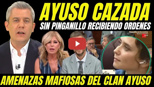 Embedded thumbnail for AYUSO PILLADA CON PINGANILLO RECIBIENDO ÓRDENES TAPAR ESCÁNDALO ÁTICO "DESTAPAN AMENAZAS CLAN AYUSO"