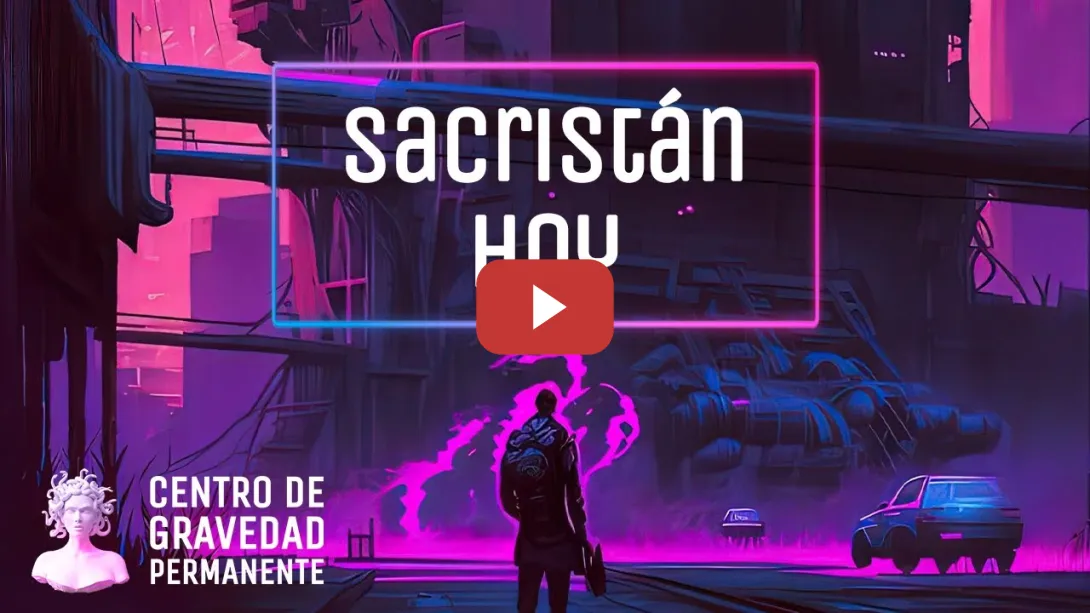 Embedded thumbnail for Sacristán hoy | CENTRO DE GRAVEDAD PERMANENTE