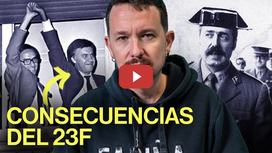 Embedded thumbnail for La lectura política de lo que significó el Golpe del 23F para España