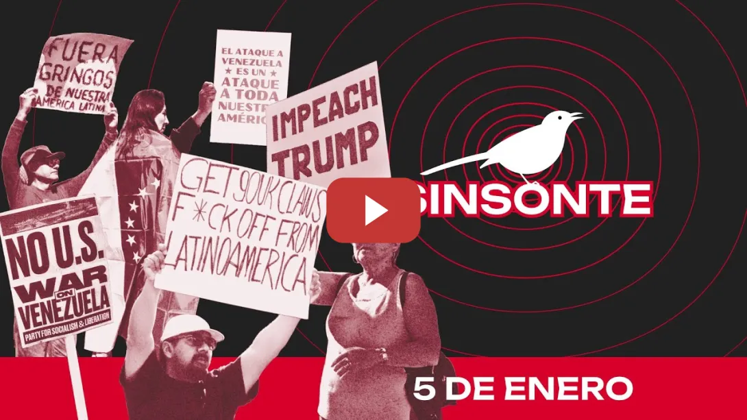 Embedded thumbnail for Protestas globales contra EEUU por ataques a Venezuela | SINSONTE 5 de enero de 2026 1x62