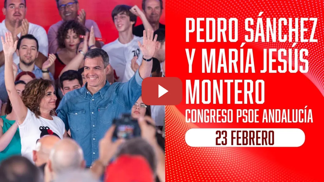 Embedded thumbnail for Pedro Sánchez y María Jesús Montero clausuran el 15º Congreso del PSOE Andalucía