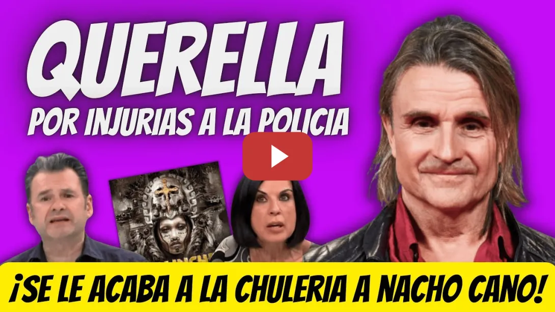 Embedded thumbnail for QUERELLA CRIMINAL contra Nacho Cano - Se le ACABA la CHULERÍA - ABOGADA le DESTROZA