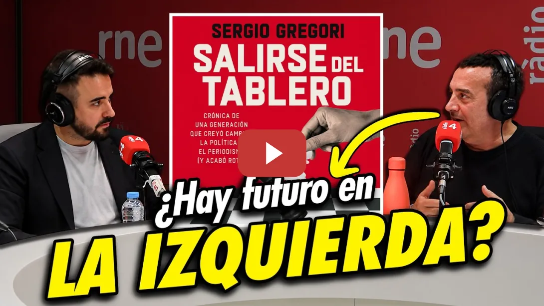 Embedded thumbnail for ¿Habrá UNIDAD en la IZQUIERDA? 🤔 Me entrevistan en RNE por Salirse del Tablero | Sergio Gregori
