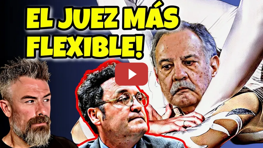 Embedded thumbnail for Juez HURTADO: el magistrado más FLEXIBLE de la historia JUDICIAL