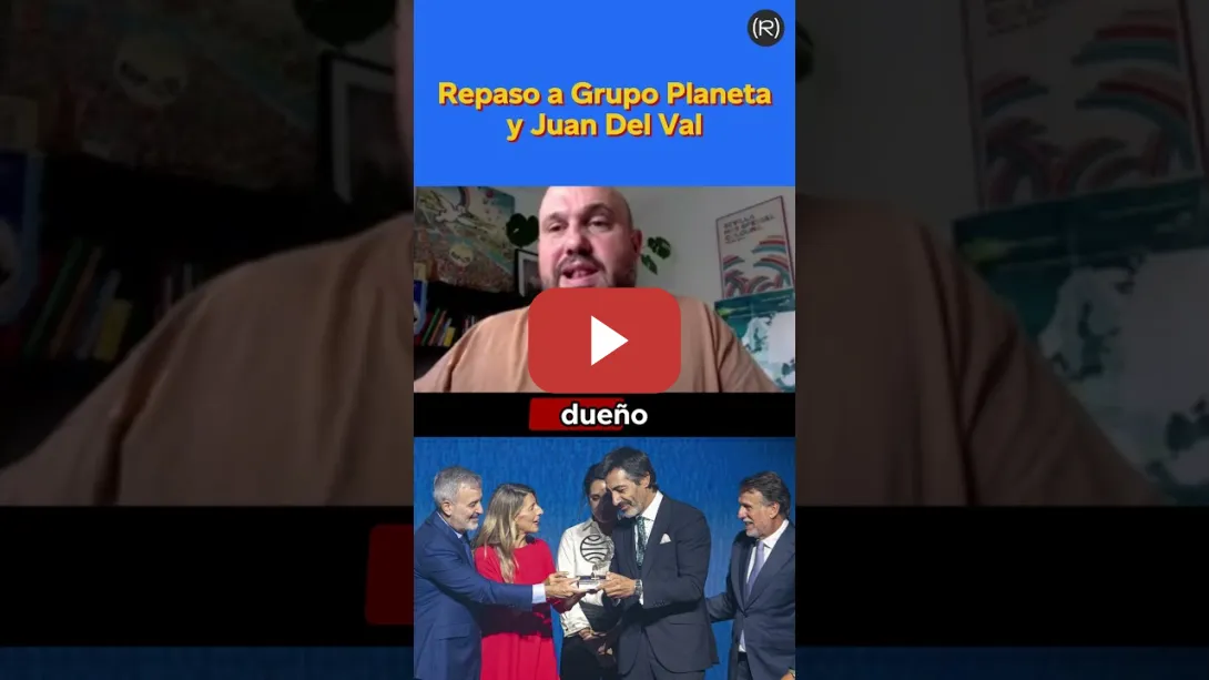 Embedded thumbnail for Repaso a Juan Del Val y al Premio Planeta en 1 minuto